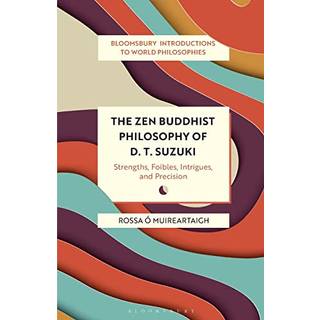 The Zen Buddhist Philosophy of D. T. Suzuki