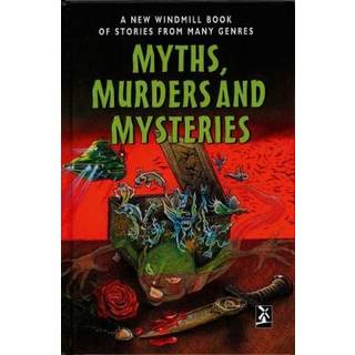 Myths, Murders and Mysteries