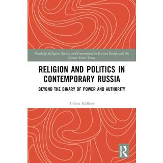 Religion and Politics in Contemporary Russia (4, 2022) | Tobias Kollner