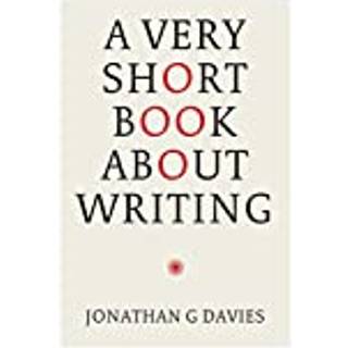 A Very Short Book About Writing