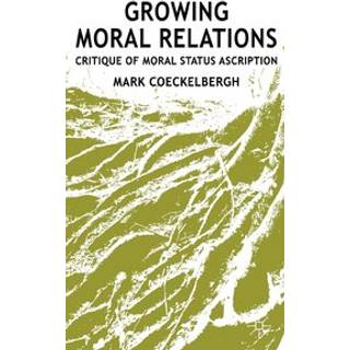 Growing Moral Relations