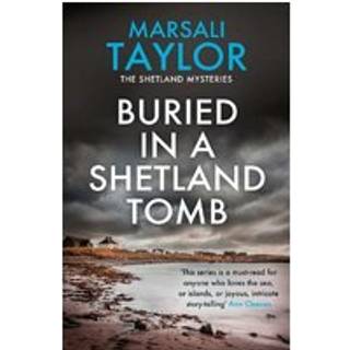 Buried in a Shetland Tomb