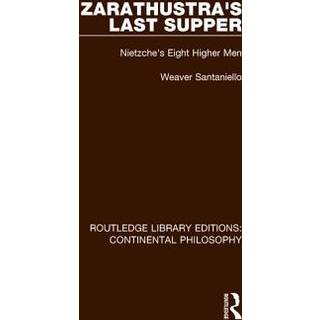 Zarathustra's Last Supper