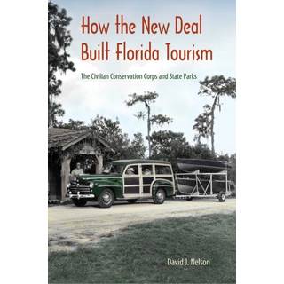 How the New Deal Built Florida Tourism