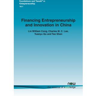 Financing Entrepreneurship and Innovation in China