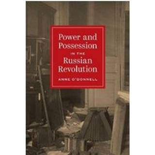 Power and Possession in the Russian Revolution