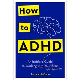 How to ADHD