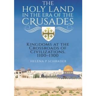 The Holy Land in the Era of the Crusades