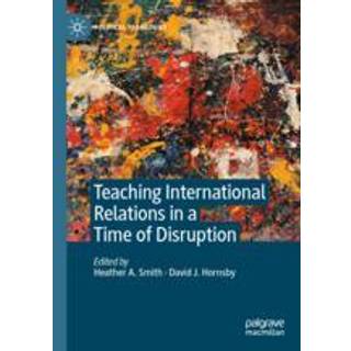 Teaching International Relations in a Time of Disruption