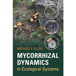 Mycorrhizal Dynamics in Ecological Systems
