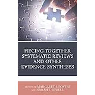 Piecing Together Systematic Reviews and Other Evidence Syntheses