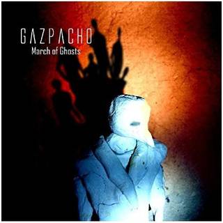 Gazpacho - March Of Ghosts