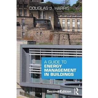 A Guide to Energy Management in Buildings