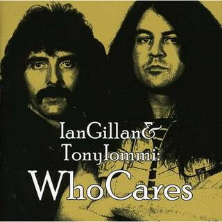 Ian Gillan & Tony Iommi - Who Cares