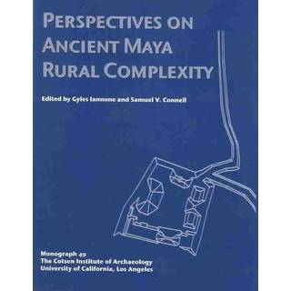 Perspectives on Ancient Maya Rural Complexity
