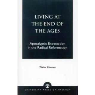 Living at the End of the Ages