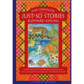 The Complete Just-So Stories