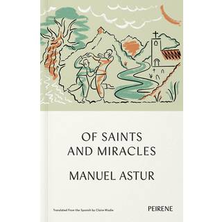 Of Saints and Miracles