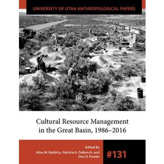 Cultural Resource Management in the Great Basin 1986–2016