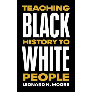 Teaching Black History to White People
