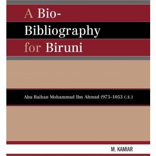 A Bio-Bibliography For Biruni