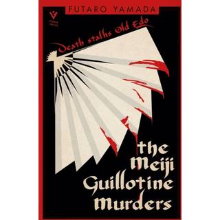 The Meiji Guillotine Murders