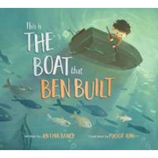 This is the Boat That Ben Built
