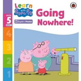 Learn with Peppa Phonics Level 5 Book 4 – Going Nowhere! (Phonics Reader)