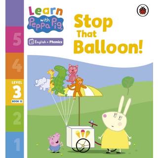 Learn with Peppa Phonics Level 3 Book 12 – Stop That Balloon! (Phonics Reader)