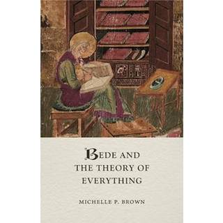 Bede and the Theory of Everything