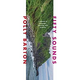 Fifty Sounds - A Memoir of Language, Learning, and Longing