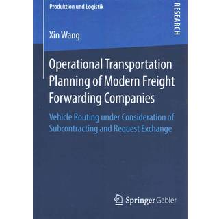 Operational Transportation Planning of Modern Freight Forwarding Companies