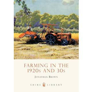 Farming in the 1920s and 30s