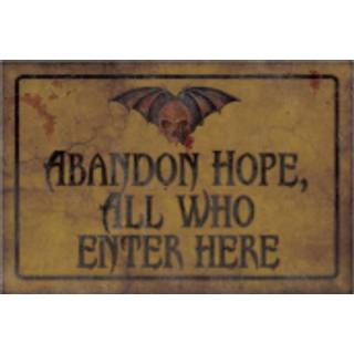 Gothic Abandon Hope Schild 43x11cm
