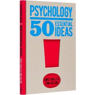 Psychology: 50 Essential Ideas