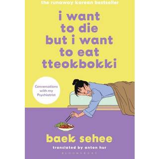 I Want to Die but I Want to Eat Tteokbokki