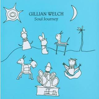 Gillian Welch - Soul Journey