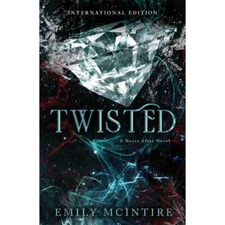 Emily McIntire - Twisted: The Fractured Fairy Tale and TikT...