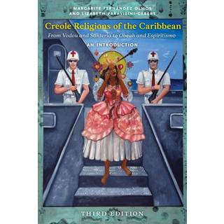 Creole Religions of the Caribbean, Third Edition