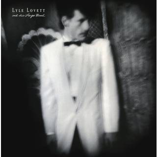 Lyle Lovett - Lyle Lovett & His Large Band