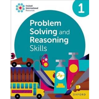 Oxford International Skills: Problem Solving and Reasoning: Practice Book 1