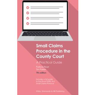 Small Claims Procedure in the County Court: A Practical Guide
