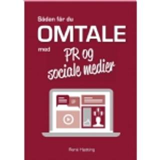 Sådan får du omtale med PR og sociale medier