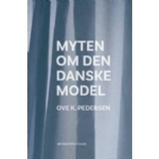 Myten om den danske model
