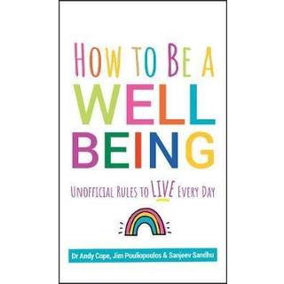 How to Be a Well Being