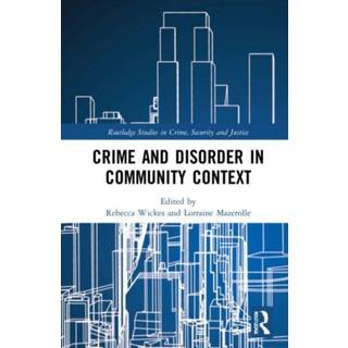 Crime and Disorder in Community Context