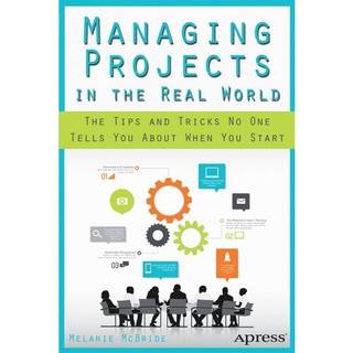 Managing Projects in the Real World