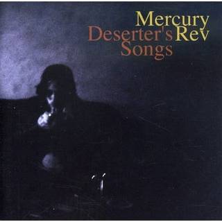 Mercury Rev - Deserter's Songs