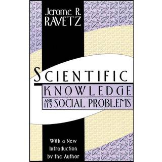 Scientific Knowledge and Its Social Problems