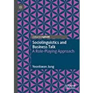 Sociolinguistics and Business Talk